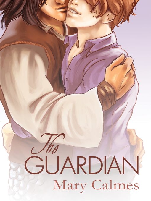 Title details for The Guardian by Mary Calmes - Available